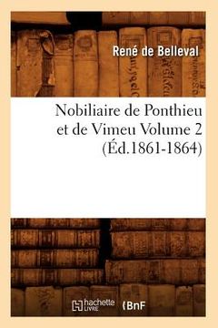 portada Nobiliaire de Ponthieu Et de Vimeu Volume 2 (Éd.1861-1864) (en Francés)
