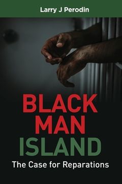 portada Black Man Island: The Case for Reparations (en Inglés)
