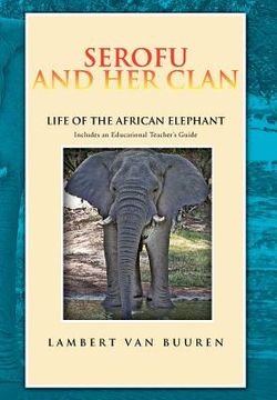 portada serofu and her clan: life of the african elephant (in English)