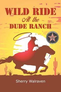 portada Wild Ride At the Dude Ranch (in English)