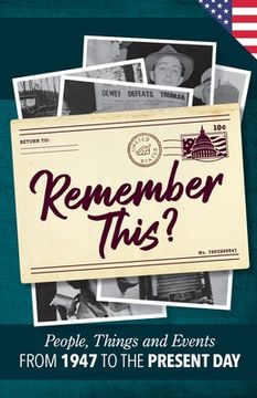 portada Remember This?: People, Things and Events from 1947 to the Present Day (US Edition) (en Inglés)