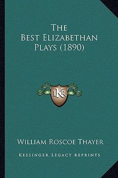 portada the best elizabethan plays (1890) (in English)