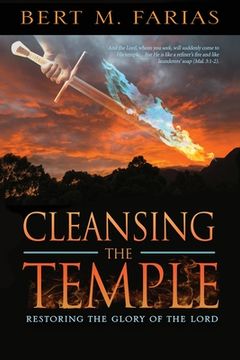 portada Cleansing the Temple: Restoring the Glory of the Lord (en Inglés)