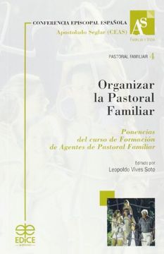 portada Organizar la pastoral familiar: curso de formacion de agentes de pastoral familiar