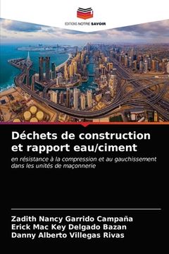 portada Déchets de construction et rapport eau/ciment (en Francés)