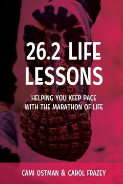 portada 26.2 Life Lessons: Helping You Keep Pace with the Marathon of Life