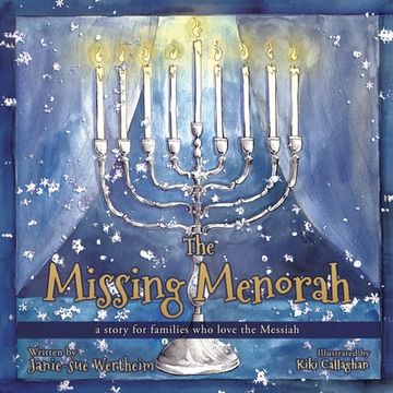 portada The Missing Menorah: a story for families who love the Messiah (en Inglés)