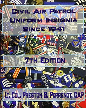 portada Civil air Patrol Uniforms and Insignia Since 1941, 7th Edition (en Inglés)
