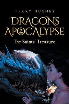 portada Dragons of the Apocalypse the Saints' Treasure