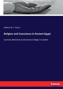 portada Religion and Conscience in Ancient Egypt: Lectures delivered at University College in London (en Inglés)