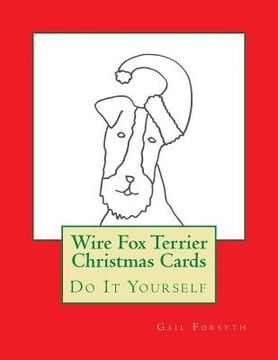 portada Wire Fox Terrier Christmas Cards: Do It Yourself (in English)