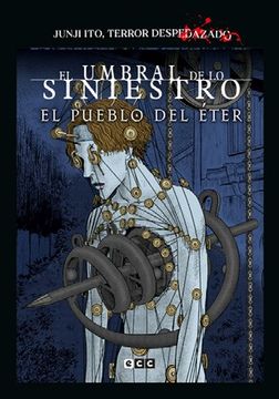 portada Junji Ito, Terror Despedazado Núm. 28 de 28 - el Pueblo del Éter