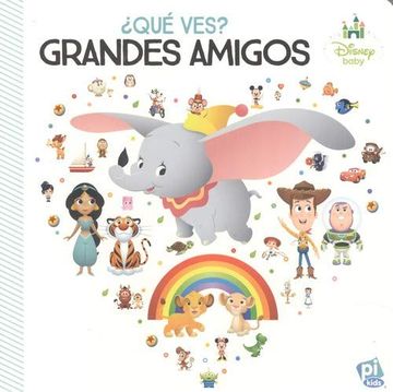 portada Qué Ves? Grandes Amigos. Disney Baby Wdys (in Spanish)