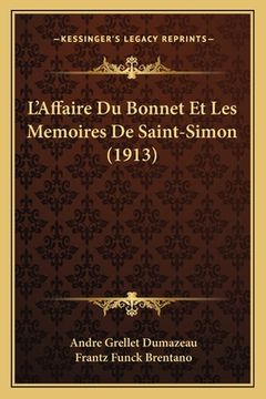 portada L'Affaire Du Bonnet Et Les Memoires De Saint-Simon (1913) (en Francés)
