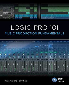 portada Logic pro 101: Music Production Fundamentals (101 Series) (en Inglés)