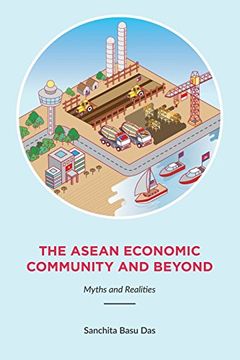 portada The ASEAN Economic Community and Beyond: Myths and Realities