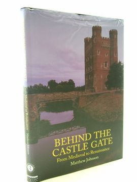 portada Behind the Castle Gate: From the Middle Ages to the Renaissance (en Inglés)