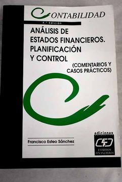 portada Contabilidad: Analisis de Estados Financieros. Planificacion y co Ntrol: Comentarios y Casos Practicos (4ª Ed. )