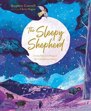 portada The Sleepy Shepherd: A Timeless Retelling of the Christmas Story (en Inglés)