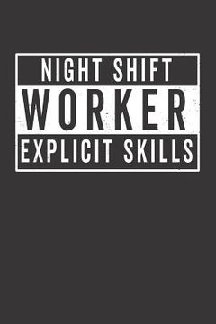 portada Night Shift Worker Explicit Skills (en Inglés)