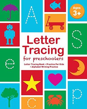 portada Letter Tracing for Preschoolers: Letter Tracing Book, Practice for Kids, Ages 3-5, Alphabet Writing Practice (en Inglés)