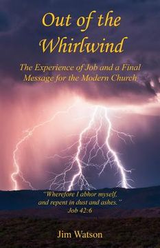 portada Out of the Whirlwind - The Experience of Job and a Final Message for the Modern Church