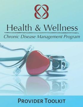 portada Health & Wellness Provider Toolkit: Chronic Disease Management Program