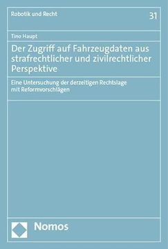 portada Der Zugriff auf Fahrzeugdaten aus Strafrechtlicher und Zivilrechtlicher Perspektive (in German)