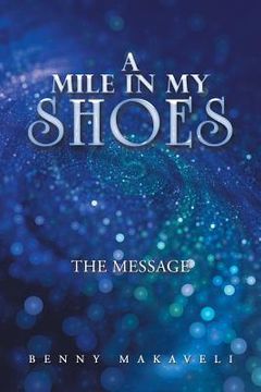 portada A Mile in My Shoes: The Message (en Inglés)
