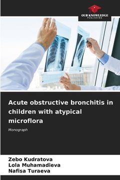 portada Acute obstructive bronchitis in children with atypical microflora (in English)