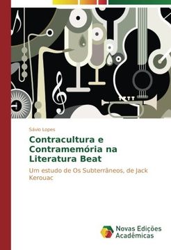 portada Contracultura e Contramemória na Literatura Beat: Um estudo de Os Subterrâneos, de Jack Kerouac (Portuguese Edition)