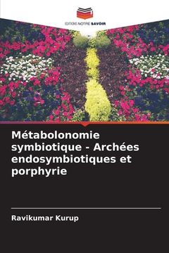 portada Métabolonomie symbiotique - Archées endosymbiotiques et porphyrie