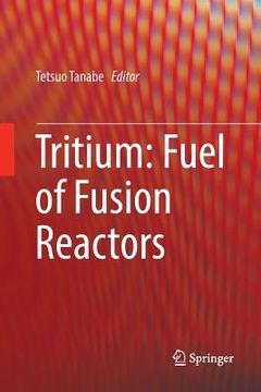 portada Tritium: Fuel of Fusion Reactors (in English)