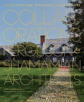 portada Collaborations: Architecture, Interiors, Landscapes: Ferguson & Shamamian Architects (en Inglés)