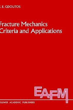 portada fracture mechanics criteria and applications (en Inglés)