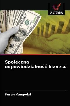portada Spoleczna odpowiedzialnośc biznesu (en Polaco)