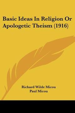 portada basic ideas in religion or apologetic theism (1916) (in English)