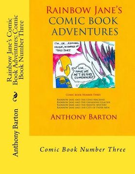 portada Rainbow Jane's Comic Book Adventures: Comic Book Number Three: Comic Book Number Three