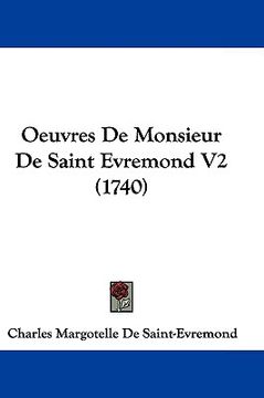 portada oeuvres de monsieur de saint evremond v2 (1740) (in English)