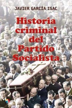 portada Historia Criminal del Partido Socialista (in Spanish)