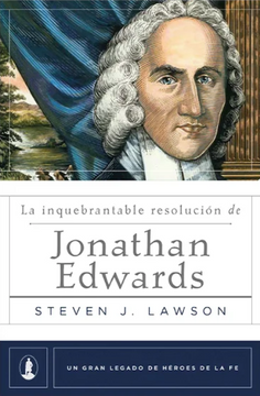 portada La inquebrantable resolución de Jonathan Edwards (in Spanish)