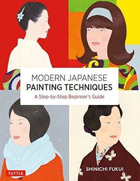 portada Modern Japanese Painting Techniques: A Step-By-Step Beginner's Guide (Over 21 Lessons and 300 Illustrations)