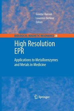portada High Resolution EPR: Applications to Metalloenzymes and Metals in Medicine (en Inglés)