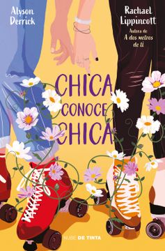 portada CHICA CONOCE CHICA - LIPPINCOTT, RACHAEL - Libro Físico