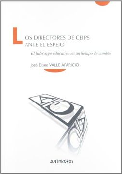 portada Los Directores de Ceips Ante el Espejo: El Liderazgo Educativo en un Tiempo de Cambio (in Spanish)