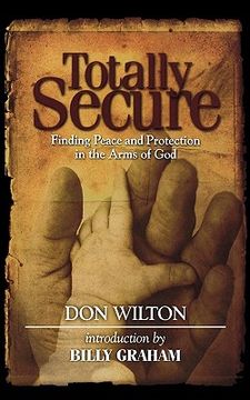 portada totally secure: finding peace and protection in the arms of god (en Inglés)