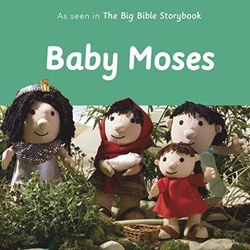 portada Baby Moses: As Seen in the big Bible Storybook (en Inglés)