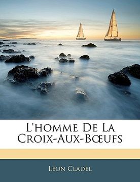 portada L'Homme de La Croix-Aux-Bufs (en Francés)