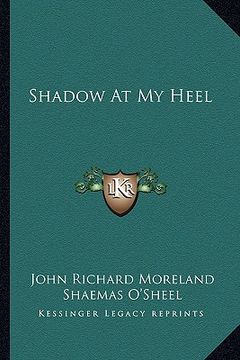 portada shadow at my heel (en Inglés)