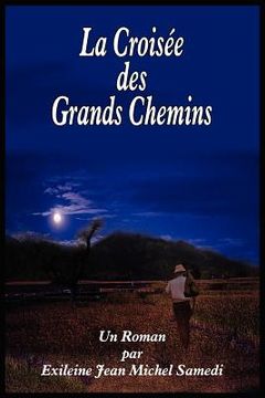 portada La Croisee Des Grands Chemins (in French)